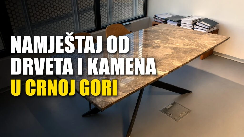 Namještaj i proizvodi od drveta i kamena u Crnoj Gori